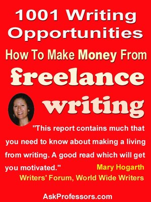 cover image of 1001 Writing Opportunities - How To Make Money From Freelance Writing